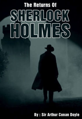 The Return of Sherlock Holmes  by Sir Arthur Conan Doyle