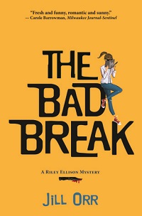 The Bad Break Novel by Jill Orr ebook pdf