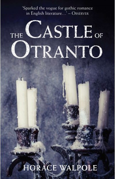 The Castle of Otranto by Horace Walpole a gothic novel