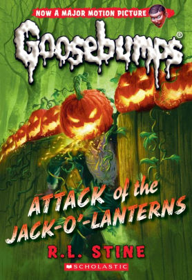 Attack of the Jack-O-Lanterns  by R. L. Stine Goosebumps  